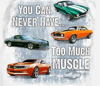 Chevrolet Camaro You Can Never Have Too Much Muscle Chevy Car White T-Shirt XL